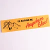 Carla Adams - Anywhere Else Bumper Sticker | Stickers, Stationery & Scrapbooking