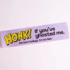 Carla Adams - Honk if You Ghosted Me Bumper Sticker | Stickers, Stationery & Scrapbooking