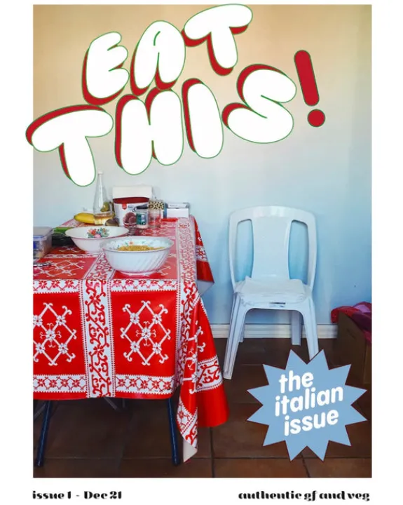 Eat This My Friend Eat THIS! by Jade O’Donahoo - #1 The Italian Issue | Books & Mags