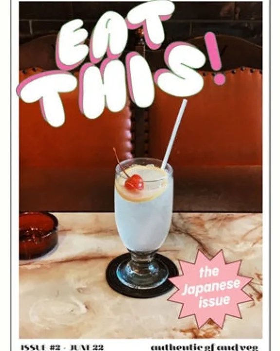 Eat This My Friend Eat THIS! by Jade O’Donahoo - #2 The Japanese Issue | Books & Mags