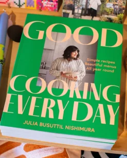 Hardie grant Good Cooking Every Day: Simple Recipes. Beautiful Menus. All Year Round. By Julia Busuttil Nishimura | Books & Mags