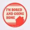 Hungry Ghost Press - Bored and Going Home Sticker | Stickers, Stationery & Scrapbooking