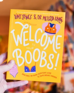 Hardie grant Welcome to Your Boobs - Yumi Stynes & Dr Melissa Kang | Books & Mags