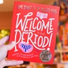 Hardie grant Welcome to your Period - Yumi Stynes & Dr Melissa Kang | Books & Mags